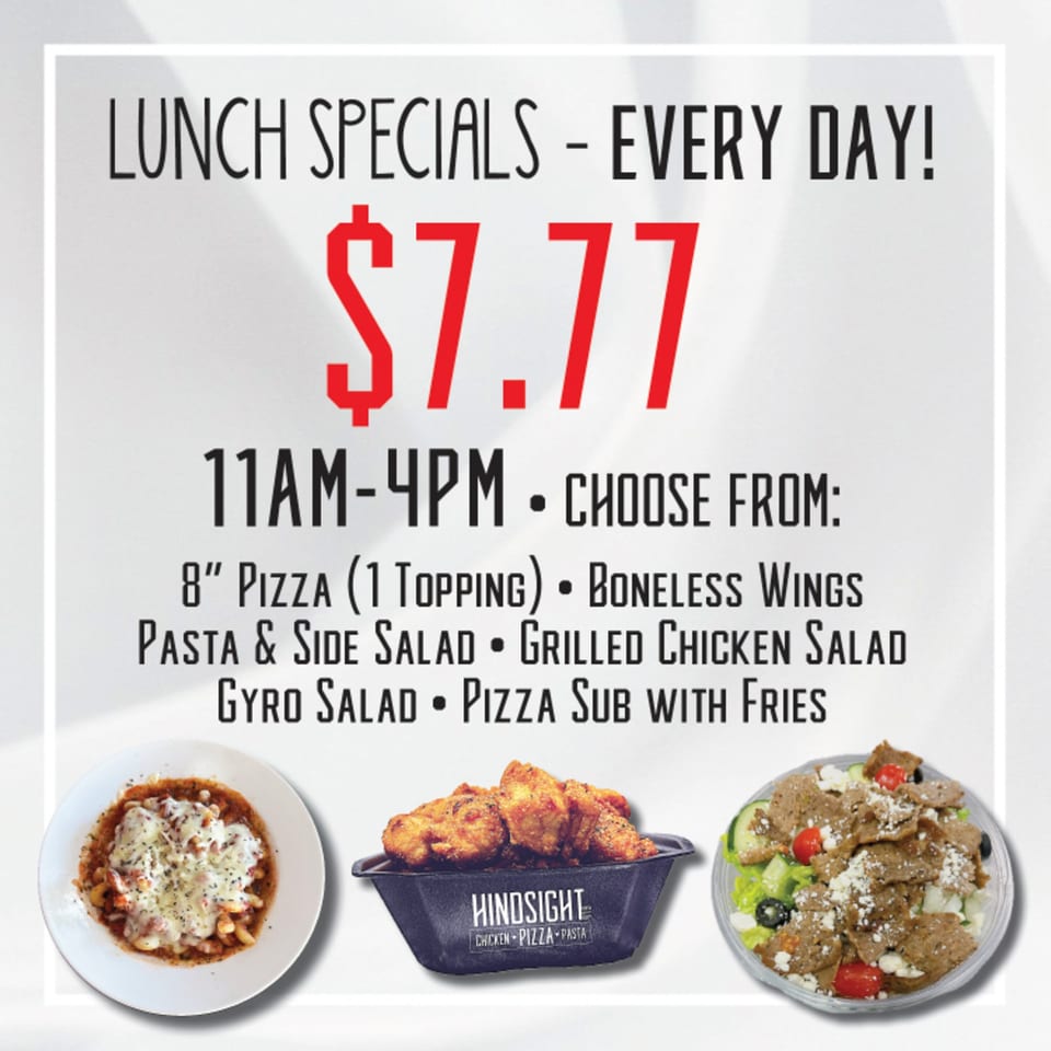 Hindsight Pizza lunch specials menu with images of pasta, boneless wings, and a gyro salad.